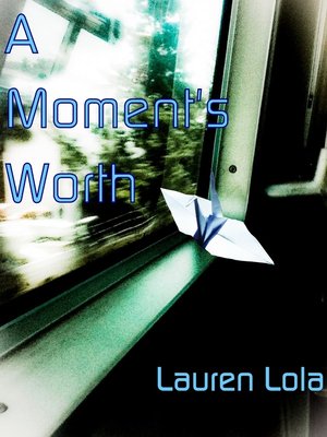 cover image of A Moment's Worth
